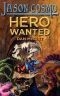 [Jason Cosmo 01] • Hero Wanted